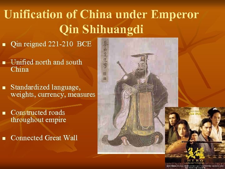 Unification of China under Emperor Qin Shihuangdi n n n Qin reigned 221 -210