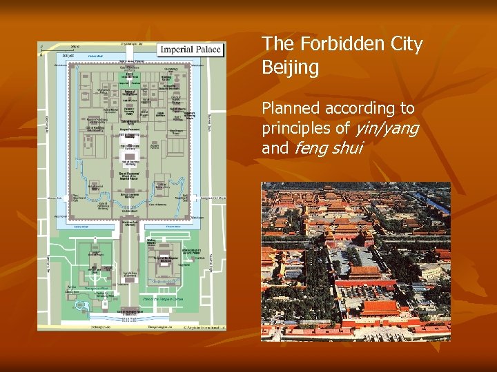 The Forbidden City Beijing Planned according to principles of yin/yang and feng shui 