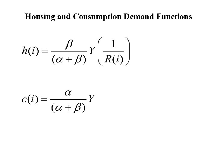 Housing and Consumption Demand Functions 
