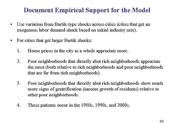 Document Empirical Support for the Model • Use variation from Bartik-type shocks across cities