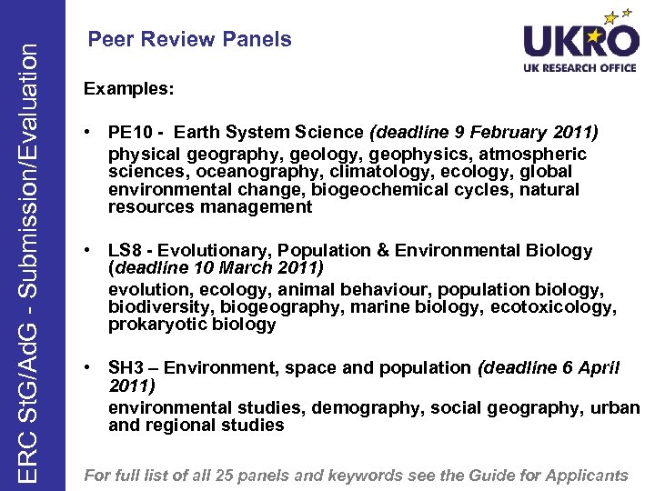 ERC St. G/Ad. G - Submission/Evaluation Peer Review Panels Examples: • PE 10 -