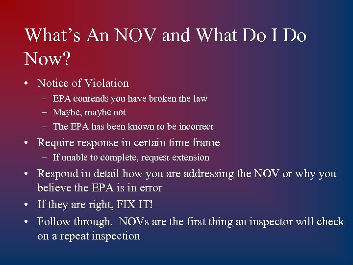 What’s An NOV and What Do I Do Now? • Notice of Violation –