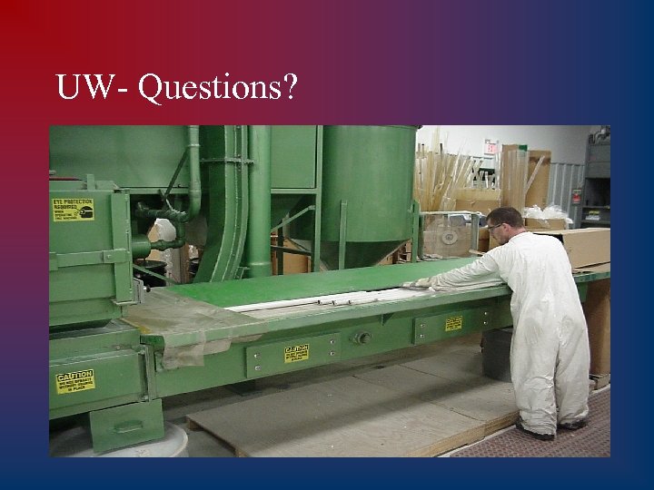 UW- Questions? 