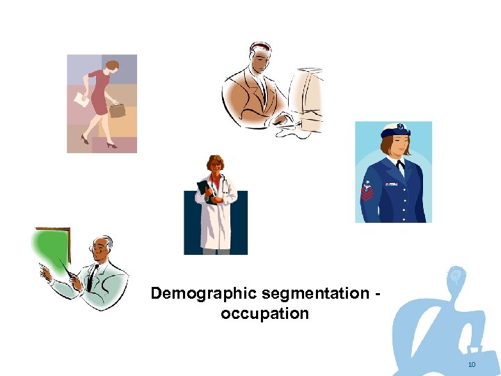 Demographic segmentation occupation 10 