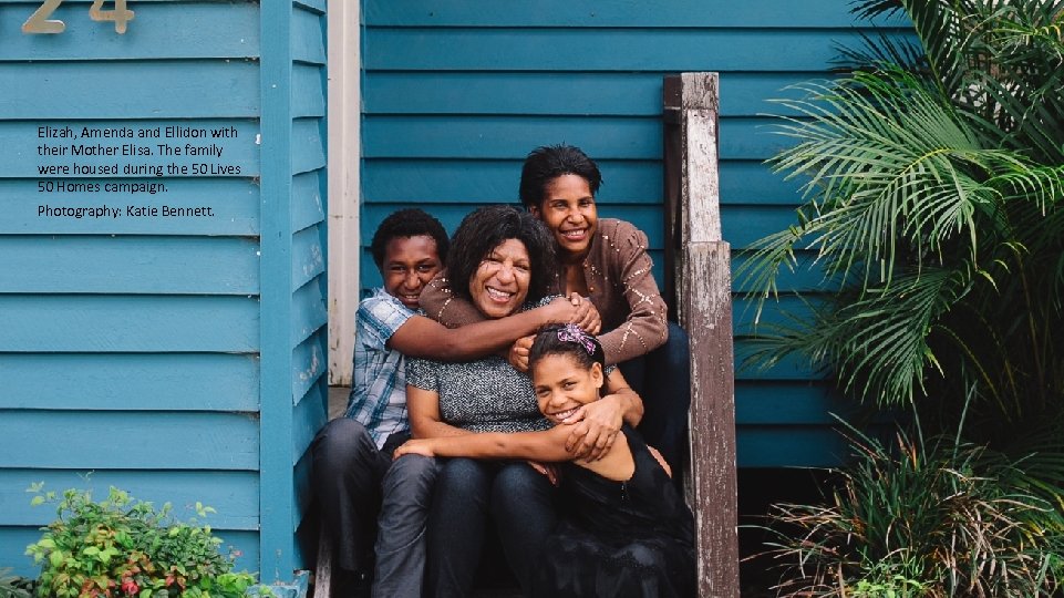 Elizah, Amenda and Ellidon with their Mother Elisa. The family were housed during the