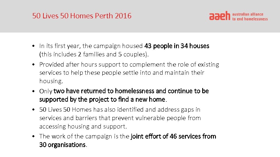 50 Lives 50 Homes Perth 2016 • In its first year, the campaign housed