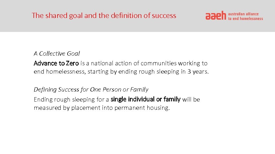 The shared goal and the definition of success A Collective Goal Advance to Zero