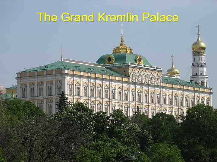 The Grand Kremlin Palace 