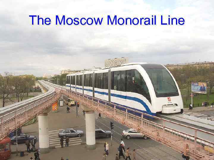 The Moscow Monorail Line 