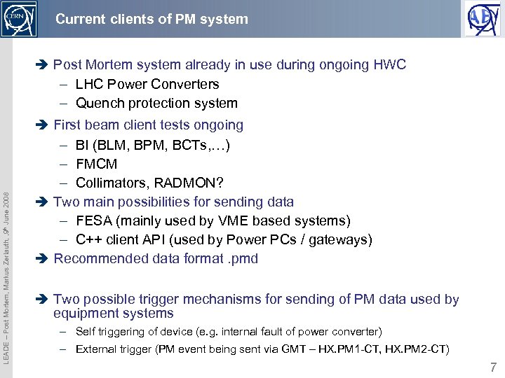 Current clients of PM system LEADE – Post Mortem, Markus Zerlauth, , 9 th