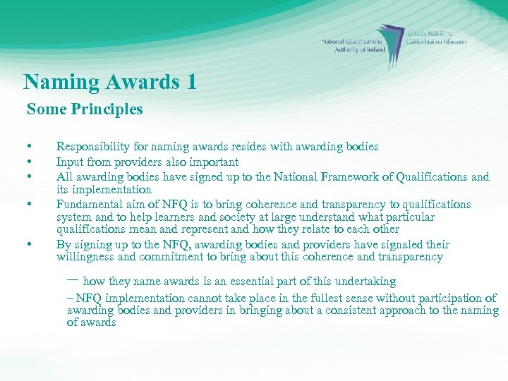 Naming Awards 1 Some Principles • • • Responsibility for naming awards resides with