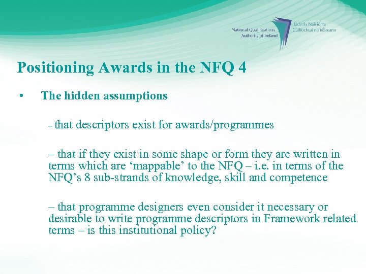 Positioning Awards in the NFQ 4 • The hidden assumptions – that descriptors exist