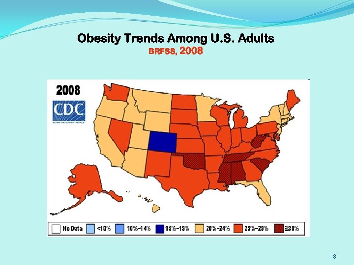 Obesity Trends Among U. S. Adults BRFSS, 2008 8 