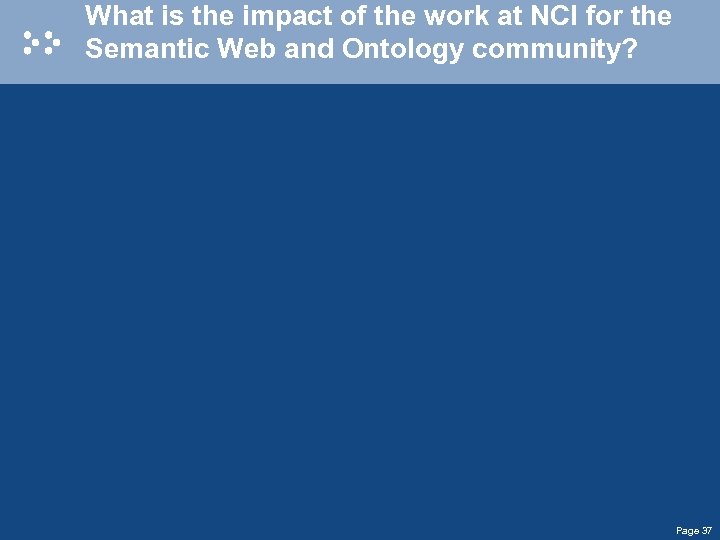 What is the impact of the work at NCI for the Semantic Web and
