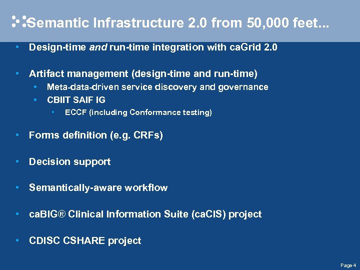 Semantic Infrastructure 2. 0 from 50, 000 feet. . . • Design-time and run-time