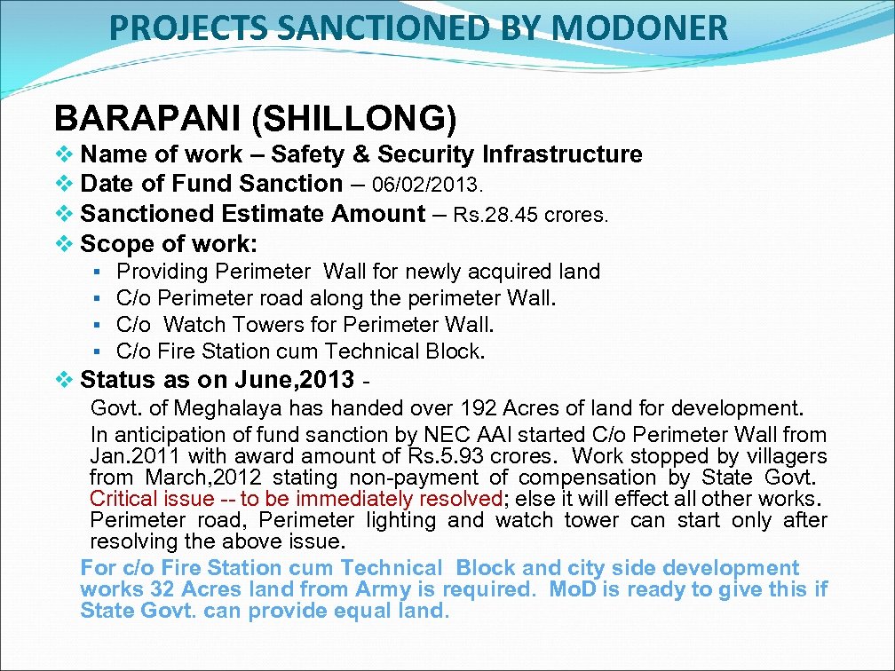 PROJECTS SANCTIONED BY MODONER BARAPANI (SHILLONG) v Name of work – Safety & Security