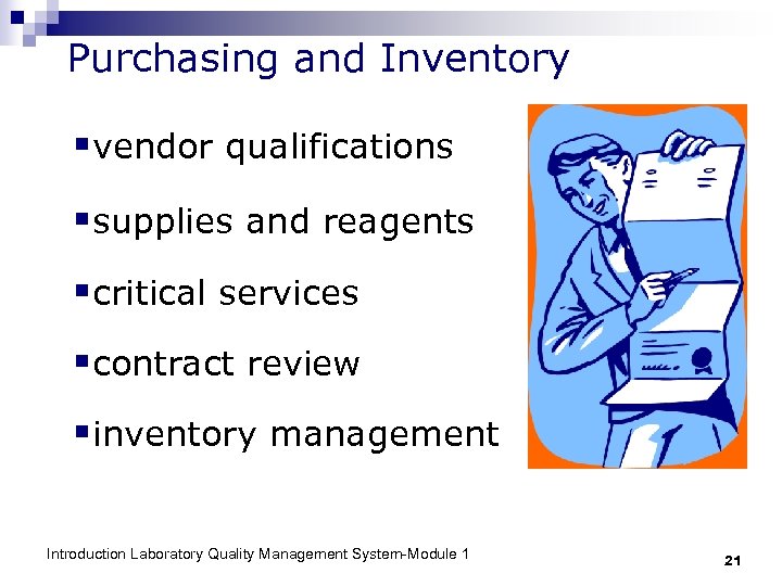 Purchasing and Inventory §vendor qualifications §supplies and reagents §critical services §contract review §inventory management