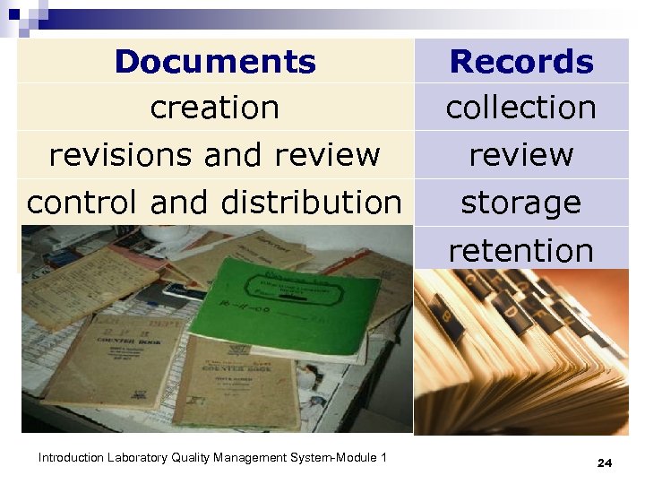 Documents creation revisions and review control and distribution Introduction Laboratory Quality Management System-Module 1