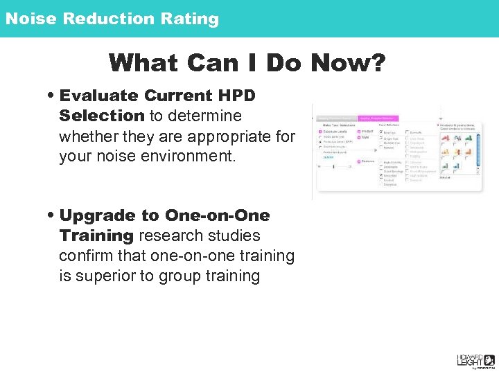 Noise Reduction Rating What Can I Do Now? • Evaluate Current HPD Selection to