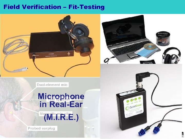 Field Verification – Fit-Testing Real-Ear Attenuation at Threshold Loudness Balance (R. E. A. T.