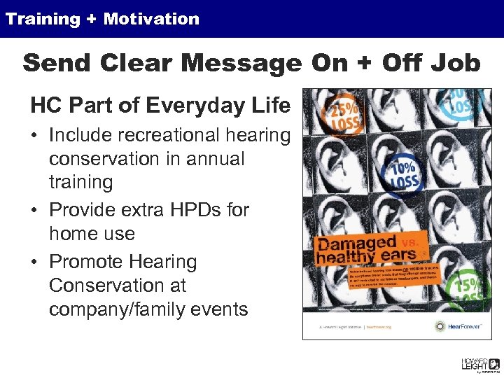 Training + Motivation Send Clear Message On + Off Job HC Part of Everyday