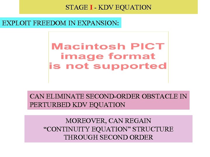 STAGE I - KDV EQUATION EXPLOIT FREEDOM IN EXPANSION: CAN ELIMINATE SECOND-ORDER OBSTACLE IN