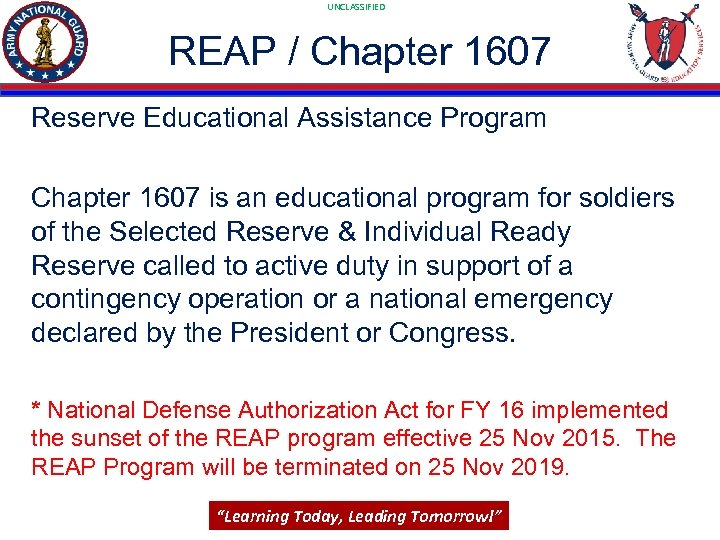 UNCLASSIFIED REAP / Chapter 1607 Reserve Educational Assistance Program Chapter 1607 is an educational