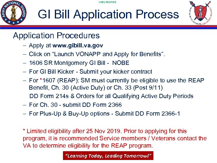 UNCLASSIFIED GI Bill Application Process Application Procedures – – – Apply at www. gibill.