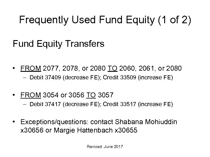 Frequently Used Fund Equity (1 of 2) Fund Equity Transfers • FROM 2077, 2078,