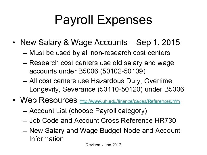 Payroll Expenses • New Salary & Wage Accounts – Sep 1, 2015 – Must