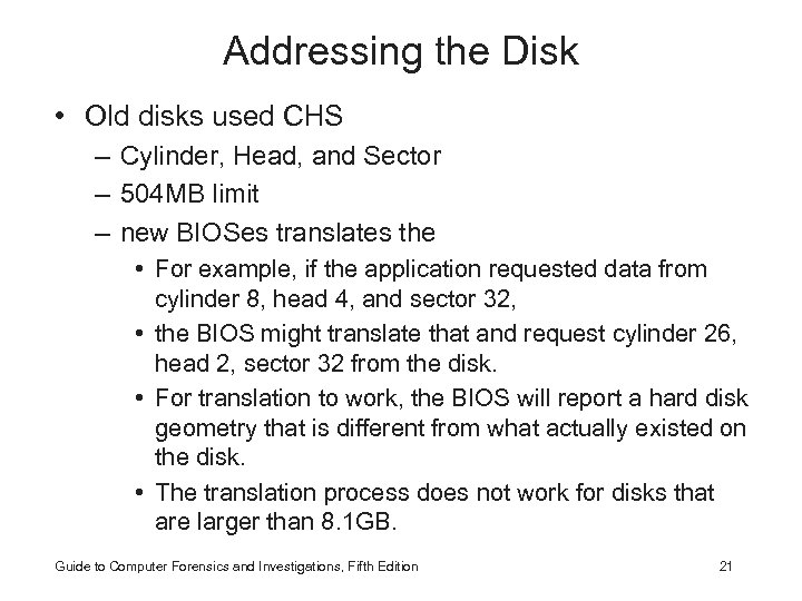 Addressing the Disk • Old disks used CHS – Cylinder, Head, and Sector –
