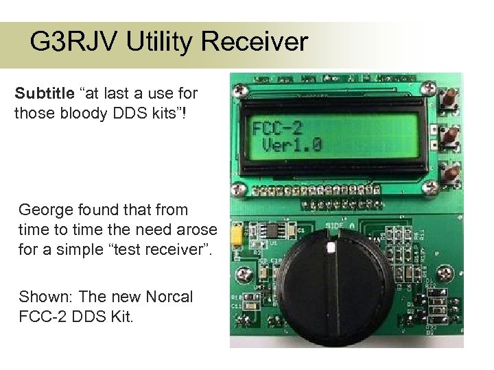 G 3 RJV Utility Receiver Subtitle “at last a use for those bloody DDS