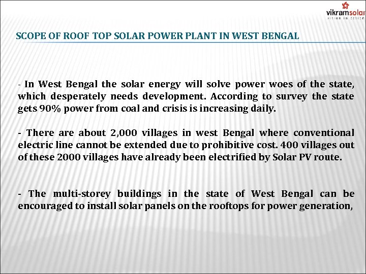 SCOPE OF ROOF TOP SOLAR POWER PLANT IN WEST BENGAL In West Bengal the