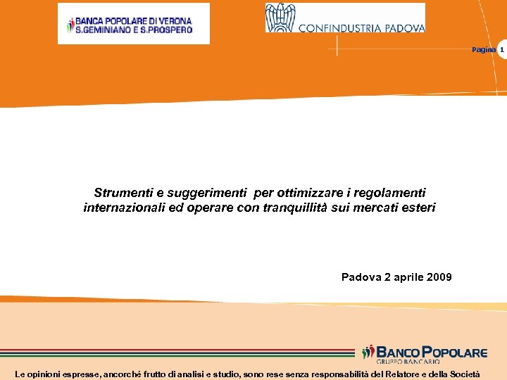 Pagina 1 Strumenti e suggerimenti per ottimizzare i regolamenti internazionali ed operare con tranquillità