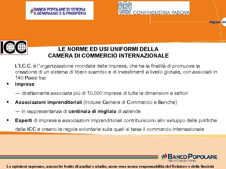 Pagina 24 LE NORME ED USI UNIFORMI DELLA CAMERA DI COMMERCIO INTERNAZIONALE § L’I.