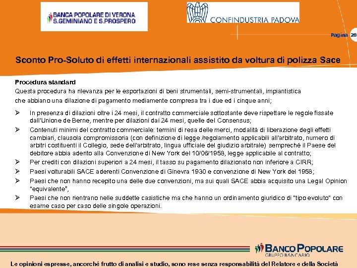 Pagina 28 Sconto Pro-Soluto di effetti internazionali assistito da voltura di polizza Sace Procedura