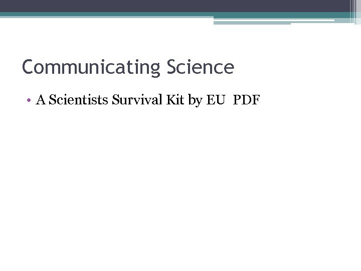 Communicating Science • A Scientists Survival Kit by EU PDF 