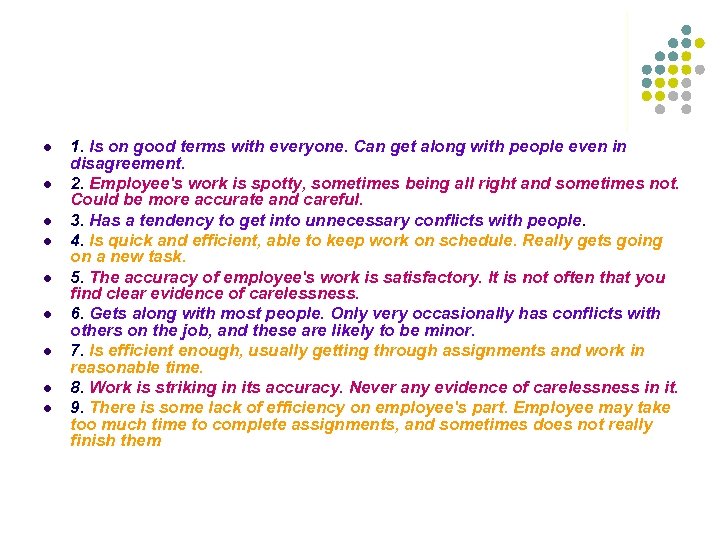 l l l l l 1. Is on good terms with everyone. Can get