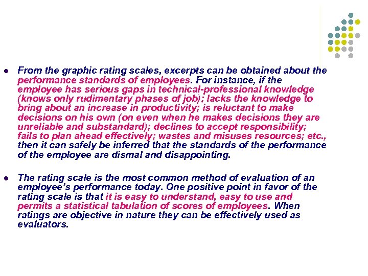 l From the graphic rating scales, excerpts can be obtained about the performance standards