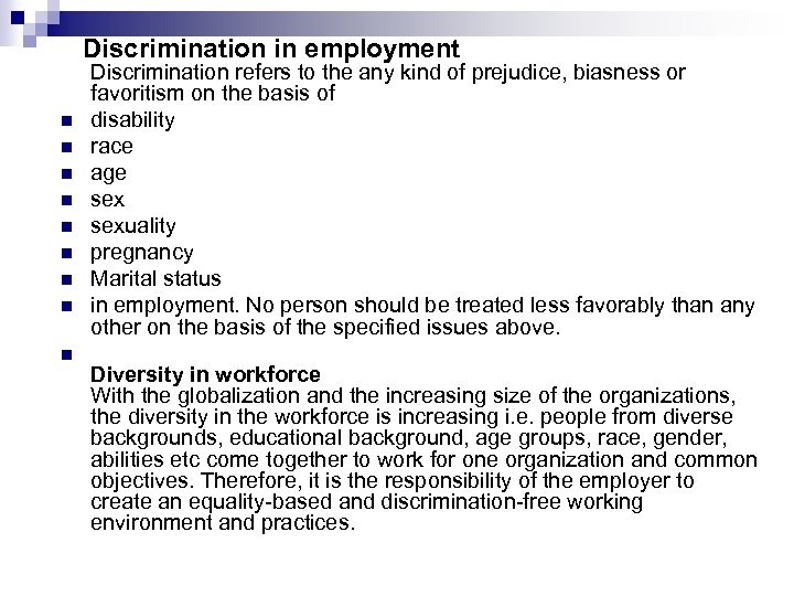  Discrimination in employment n n n n n Discrimination refers to the any