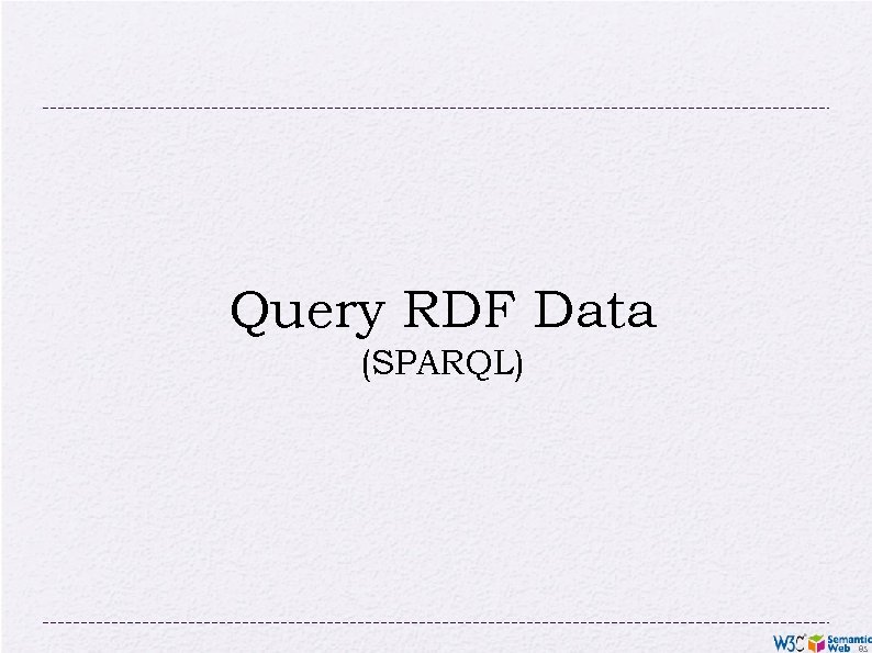 Query RDF Data (SPARQL) 85 