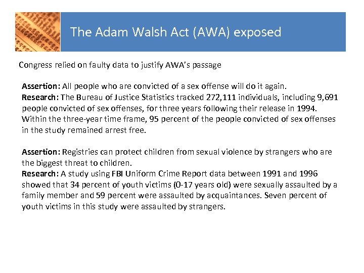 The Adam Walsh Act (AWA) exposed Congress relied on faulty data to justify AWA’s