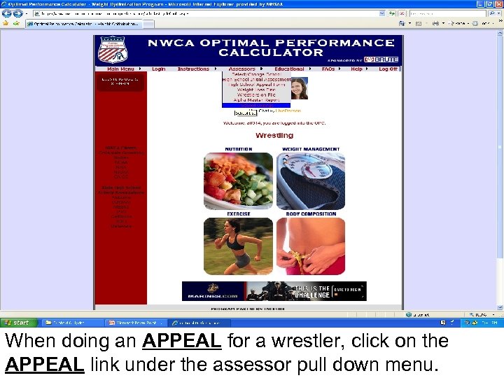 When doing an APPEAL for a wrestler, click on the APPEAL link under the