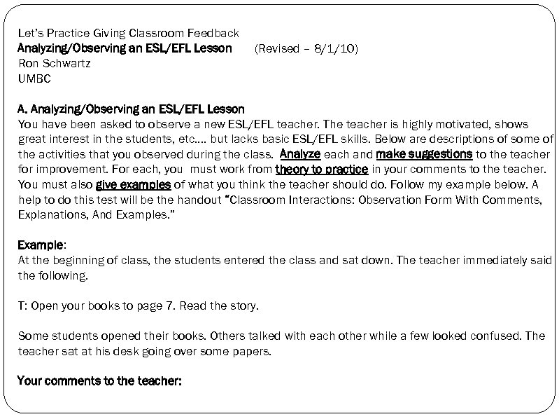 Let’s Practice Giving Classroom Feedback Analyzing/Observing an ESL/EFL Lesson (Revised – 8/1/10) Ron Schwartz