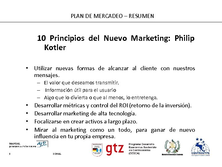  PLAN DE MERCADEO – RESUMEN 10 Principios del Nuevo Marketing: Philip Kotler •