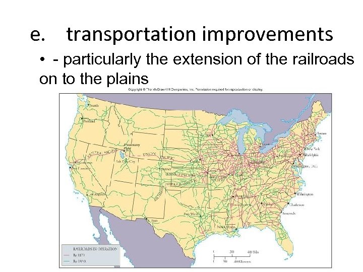 e. transportation improvements • - particularly the extension of the railroads on to the