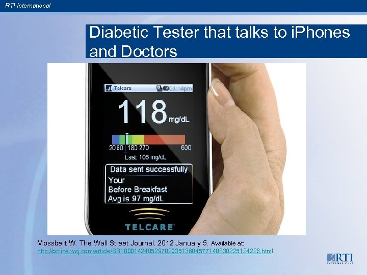 RTI International Diabetic Tester that talks to i. Phones and Doctors Mossbert W. The