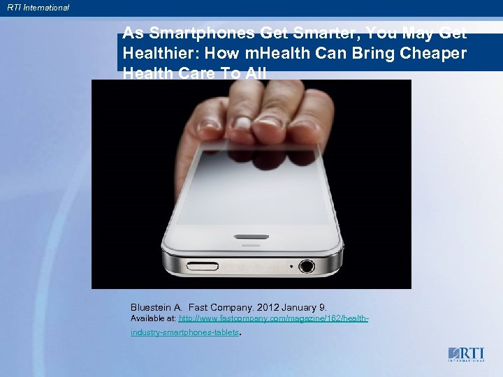RTI International As Smartphones Get Smarter, You May Get Healthier: How m. Health Can