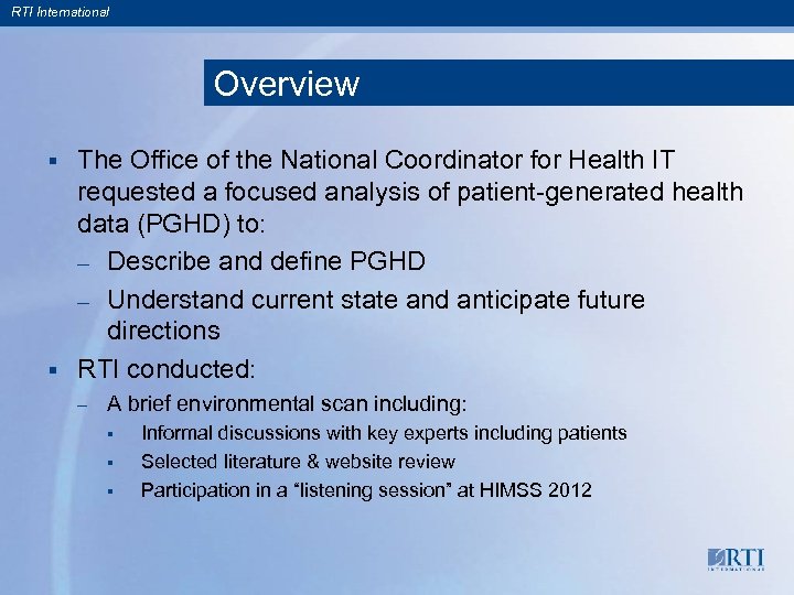 RTI International Overview The Office of the National Coordinator for Health IT requested a