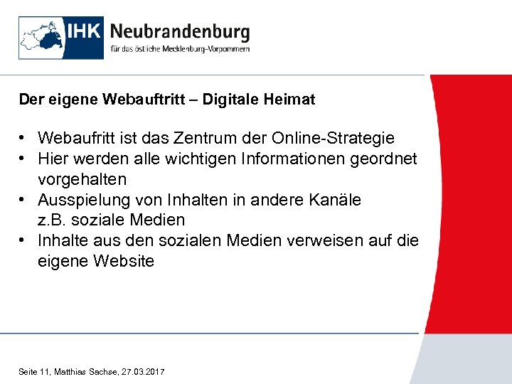 Der eigene Webauftritt – Digitale Heimat • Webaufritt ist das Zentrum der Online Strategie